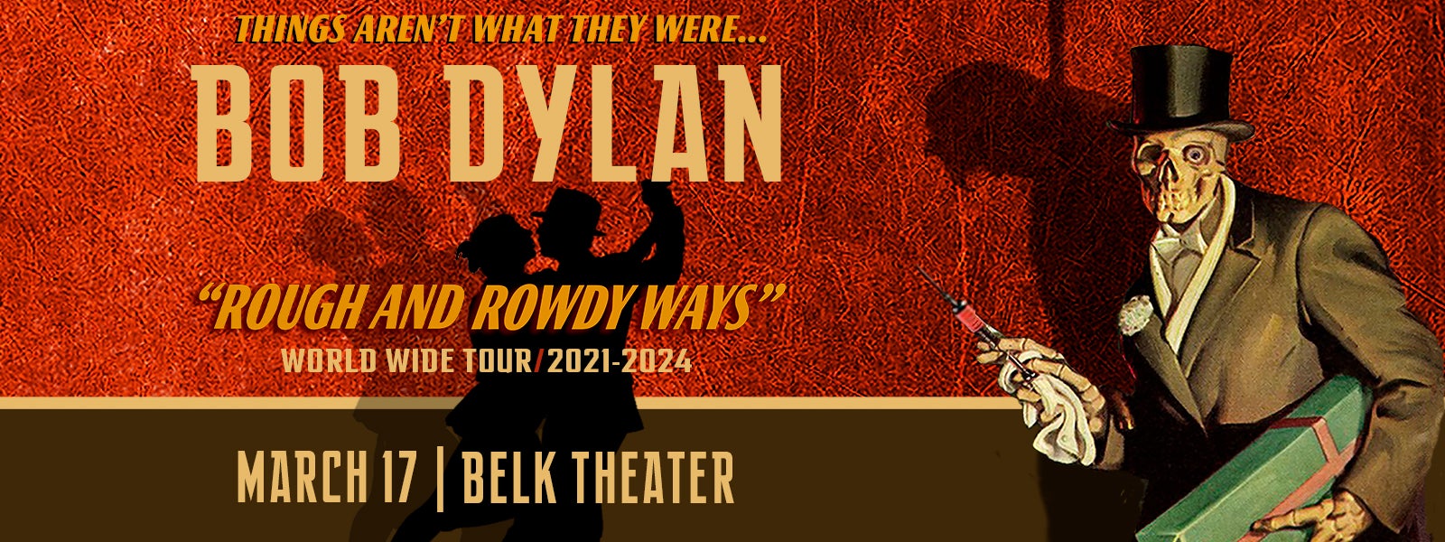 Bob Dylan: Rough and Rowdy Ways Tour | Blumenthal Arts