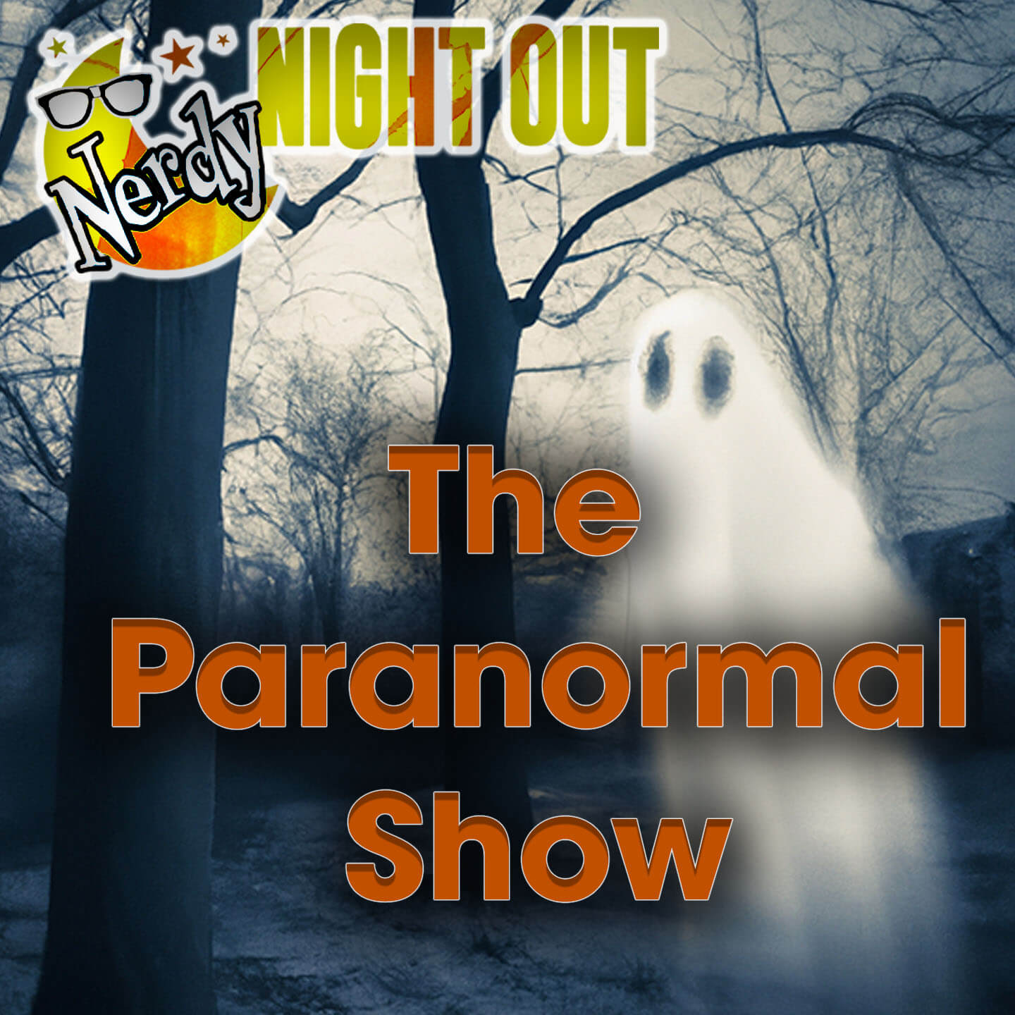 Nerdy Night Out: The Paranormal Show