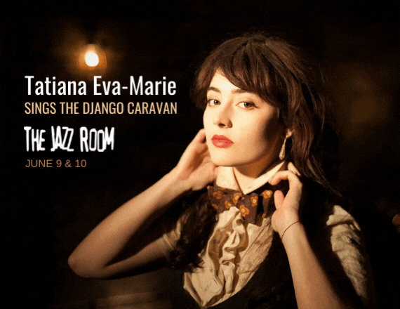 More Info for Tatiana Eva-Marie Sings the Django Caravan (Gypsy Jazz)