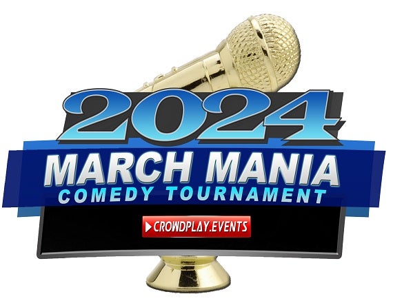 More Info for 2024 March Mania Comedy Tournament