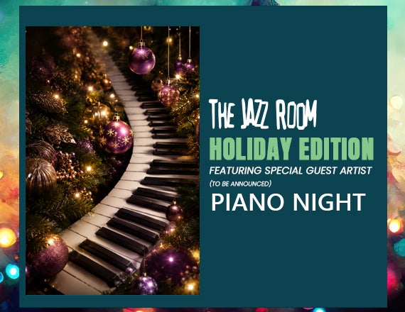 More Info for Jazz Room Presents: The Jazz Room Holiday Edition