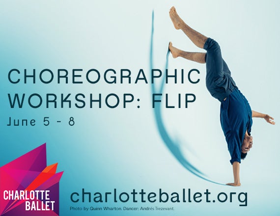 More Info for Charlotte Ballet Choreographic Workshop: FLIP