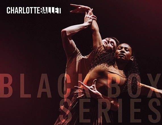 More Info for Charlotte Ballet: Black Box Series