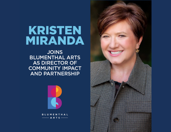 More Info for Kristen Miranda joins Blumenthal Arts as Director of Community Impact and Partnership