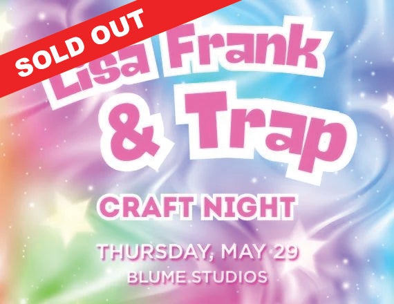 More Info for Nostalgia Nights Craft Series: Lisa Frank & Trap