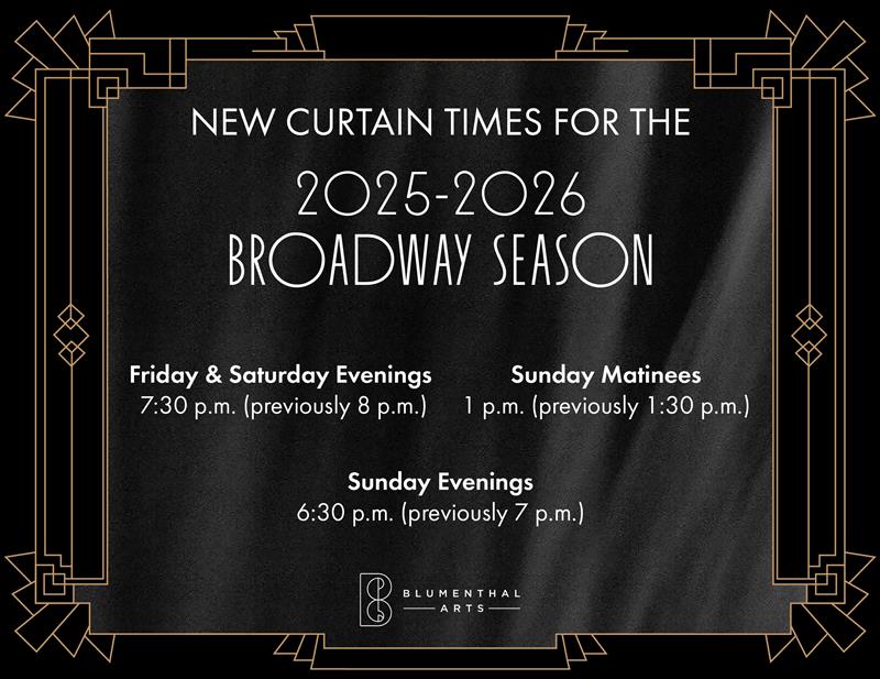 Earlier Nights, Earlier Curtain: Blumenthal Arts Adjusts Weekend Show Times