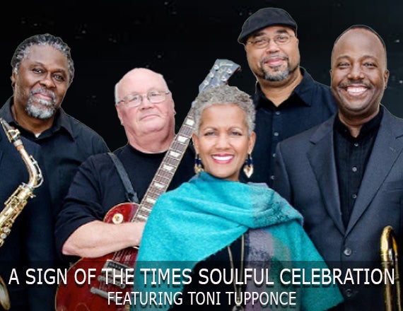 More Info for A Sign of The Times Soulful Celebration featuring Toni Tupponce