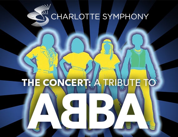 More Info for Charlotte Symphony: The Concert: A Tribute to ABBA