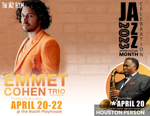 More Info for JAZZ ROOM Presents Emmet Cohen Trio with special guest, saxophonist Houston Person (MODERN CLASSIC JAZZ PIANO)