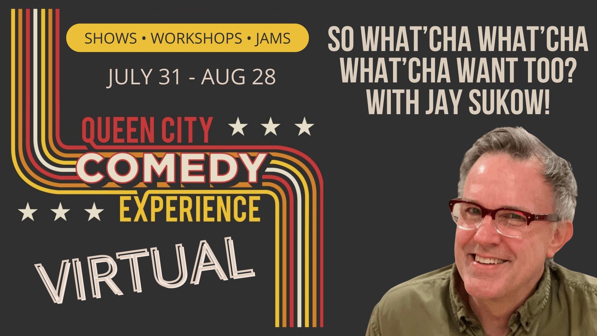 More Info for Virtual Fest Workshop - So What’cha What’cha What’cha Want Too? with Jay Sukow!