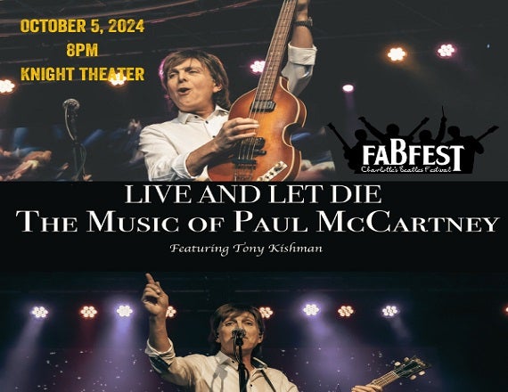 More Info for Live and Let Die: The Music of Paul McCartney