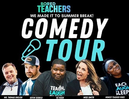 More Info for Bored Teachers Summer Break Comedy Tour