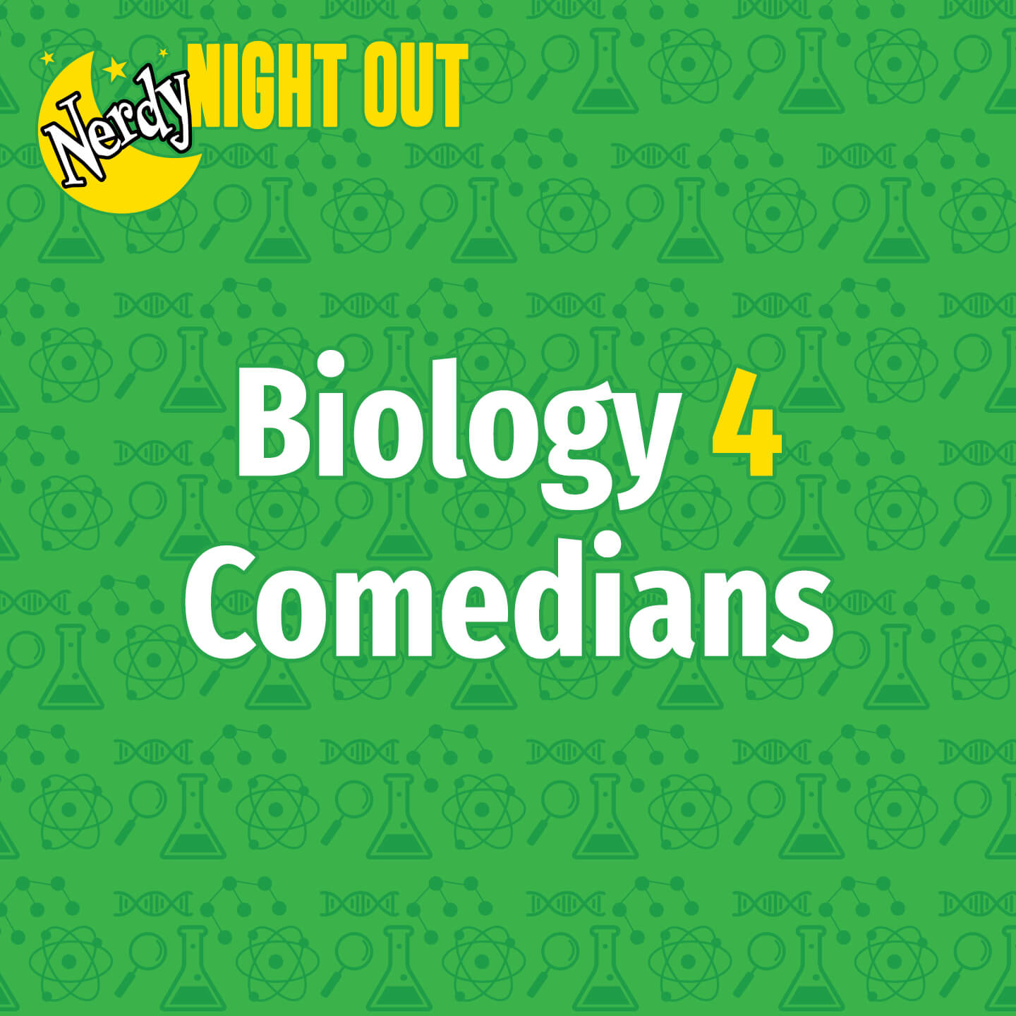More Info for Nerdy Night Out: Biology 4 Comedians