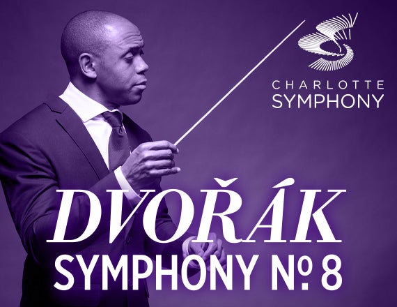 More Info for Charlotte Symphony: Dvorak Symphony No. 8