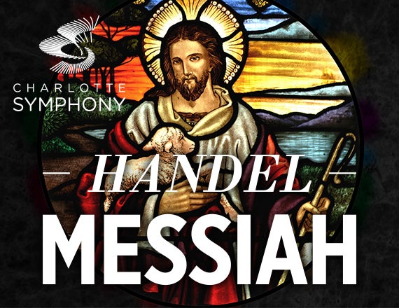 More Info for Charlotte Symphony: Handel's Messiah