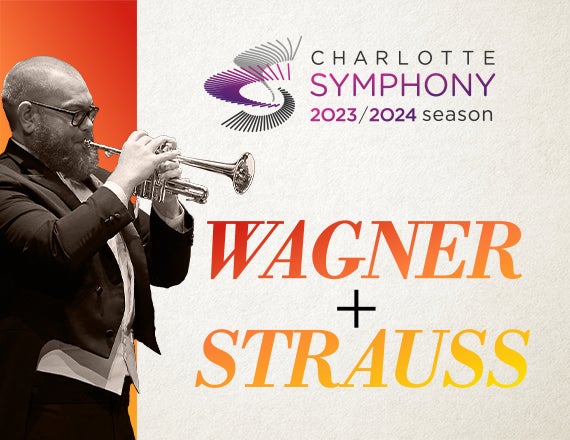 More Info for Charlotte Symphony: Wagner and Strauss