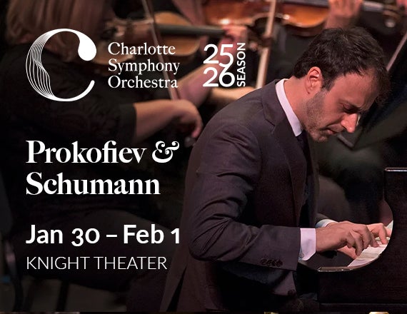 More Info for Charlotte Symphony: Prokofiev & Schumann