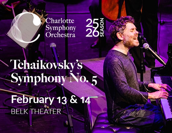 More Info for Charlotte Symphony: Tchaikovsky's Symphony No.5