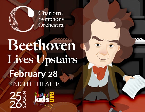 More Info for Charlotte Symphony: Beethoven Lives Upstairs