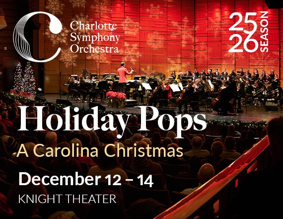 More Info for Charlotte Symphony: Holiday Pops: A Carolina Christmas
