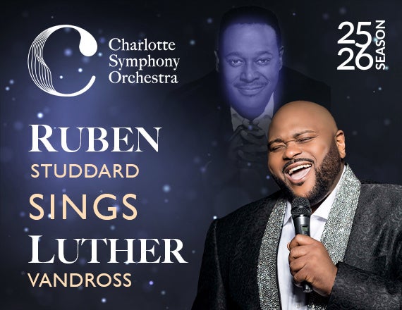 More Info for Charlotte Symphony: Ruben Studdard Sings Luther Vandross
