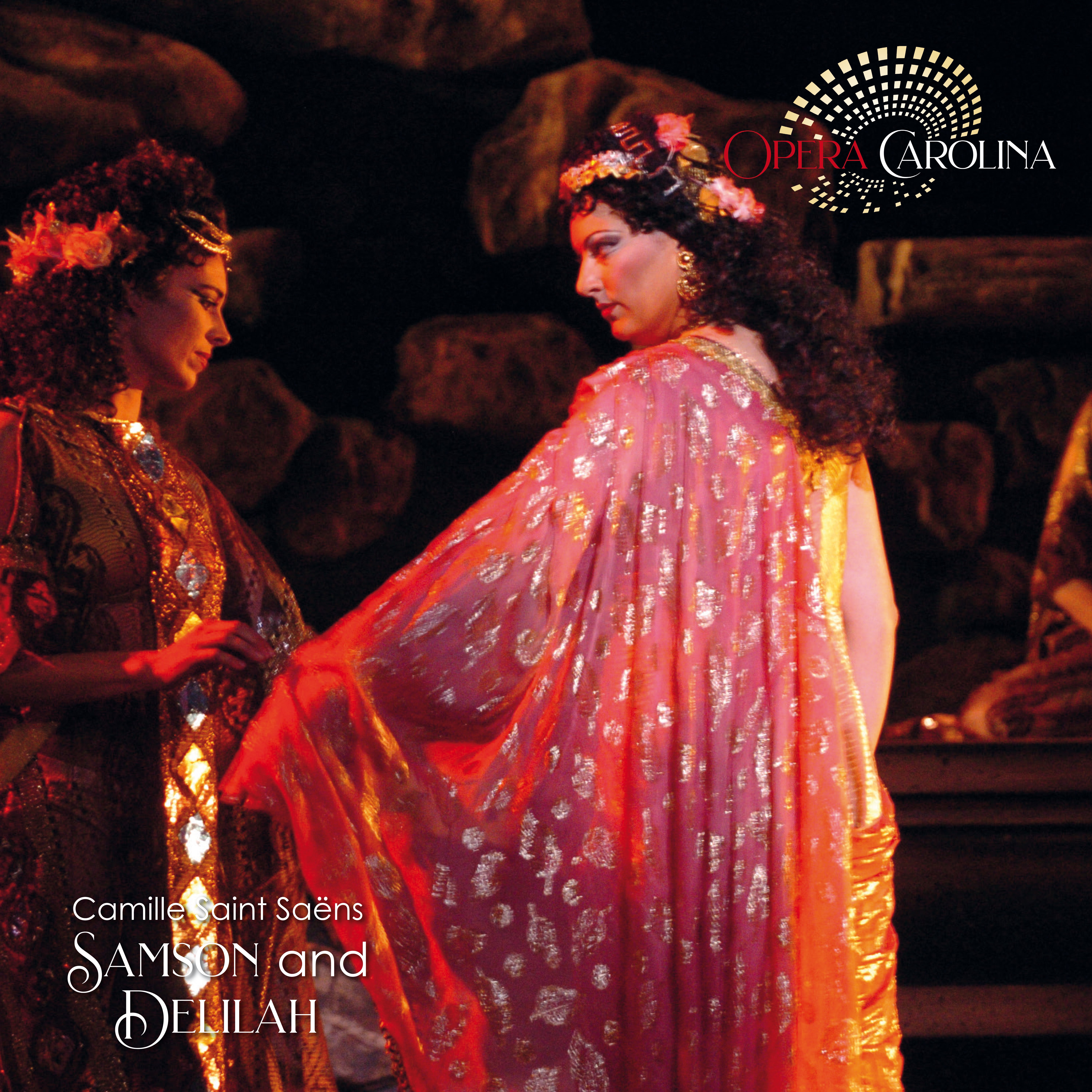 Opera Carolina - Samson and Delilah