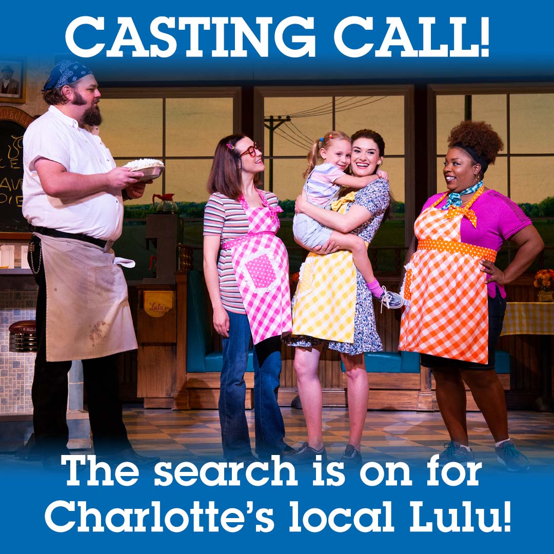 More Info for Search for "Lulu" in the hit musical WAITRESS will be held in Charlotte 
