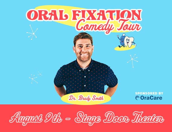 More Info for Dr. Brady's Oral Fixation Tour