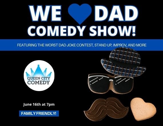 More Info for We Love Our Dads Comedy Show