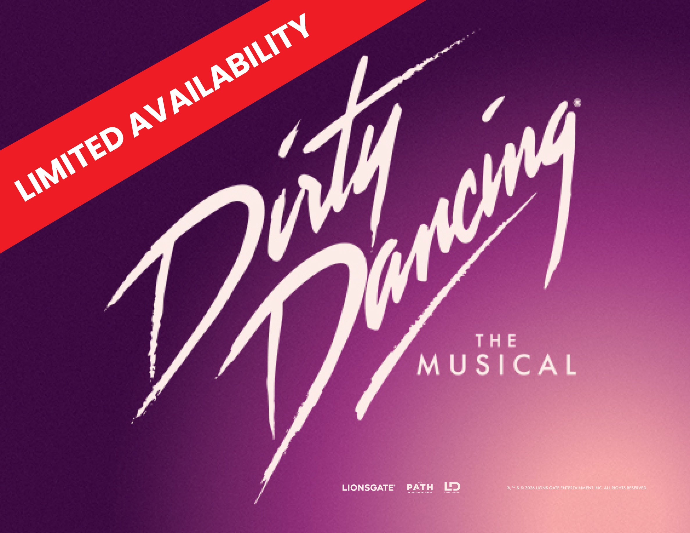 More Info for Dirty Dancing: The Musical