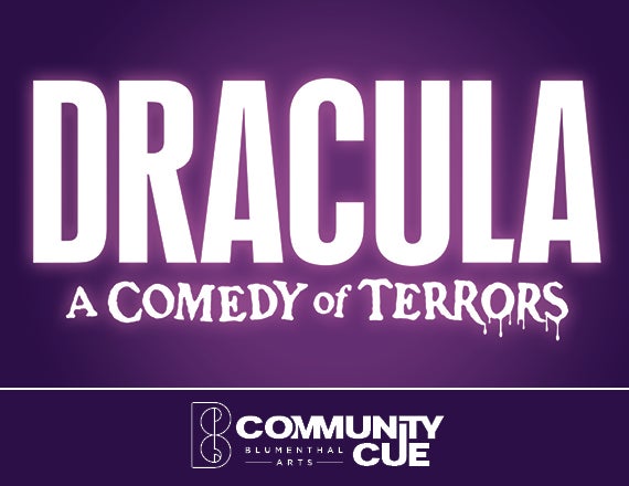 More Info for Dracula: A Comedy of Terrors Community Cue