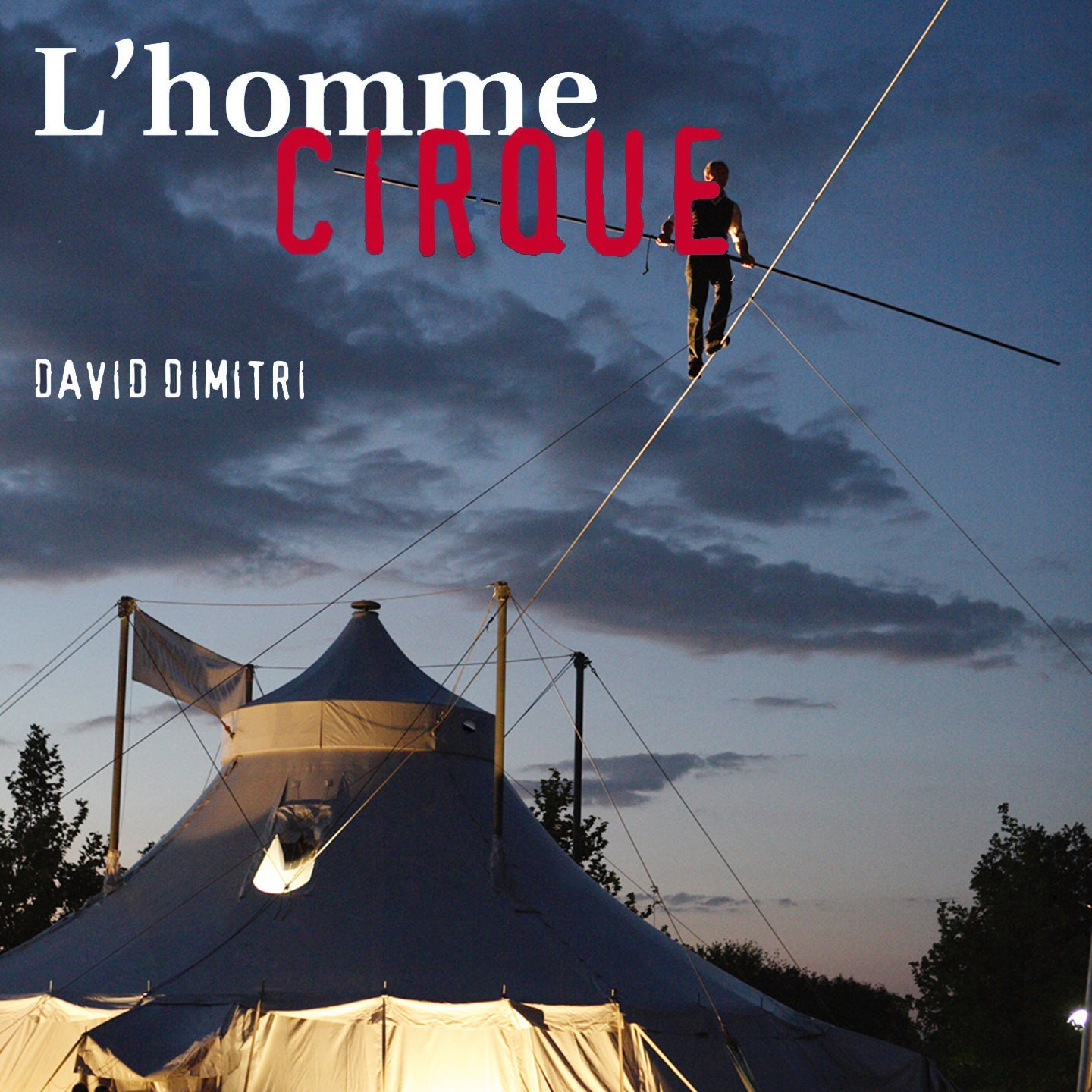 L'Homme Cirque: David Dimitri's One Man Circus