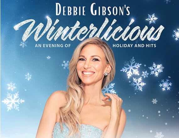 More Info for Debbie Gibson's Winterlicious – An Evening of Holiday and Hits
