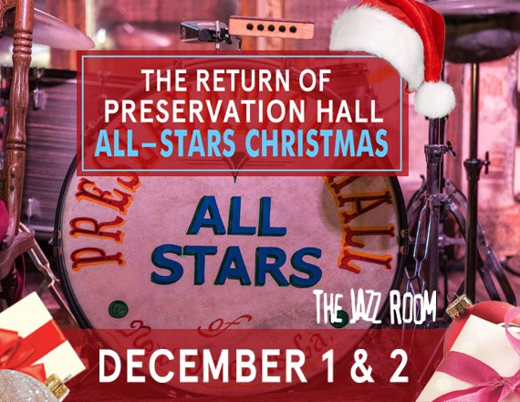 More Info for JAZZ ROOM Holiday Edition: Preservation Hall All-Stars, New Orleans Christmas
