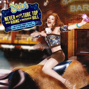 More Info for Q&A with Dixie Longate of "Dixie's Never Wear A Tube Top..."