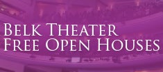 More Info for Belk Theater Free Open Houses