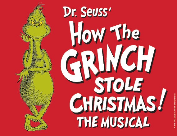 More Info for Dr. Seuss' How the Grinch Stole Christmas! The Musical