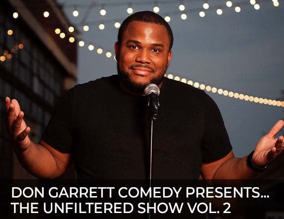More Info for Don Garrett Comedy presents…The Unfiltered Show Vol 2