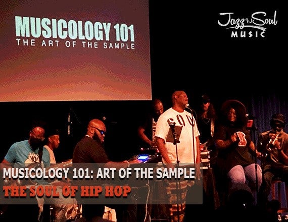 More Info for Musicology 101: Art of The Sample - The Soul of Hip Hop