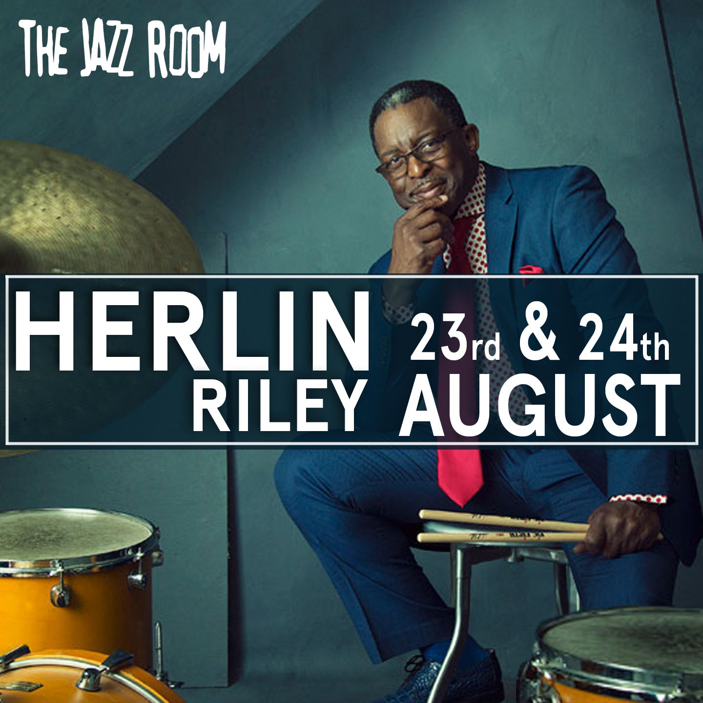 The Jazz Room Presents: Herlin Riley