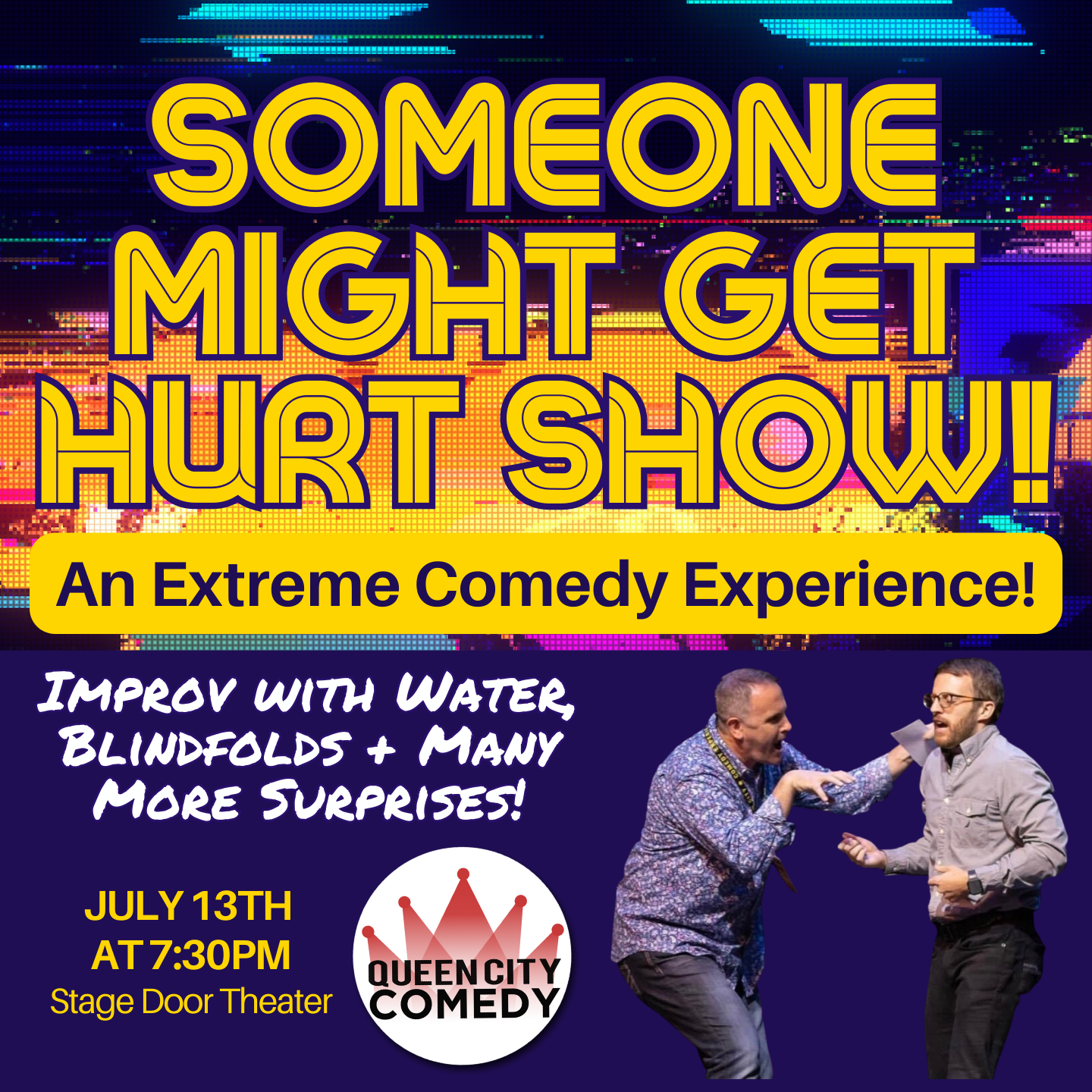 Someone Might Get Hurt! An Extreme Comedy Experience Blumenthal
