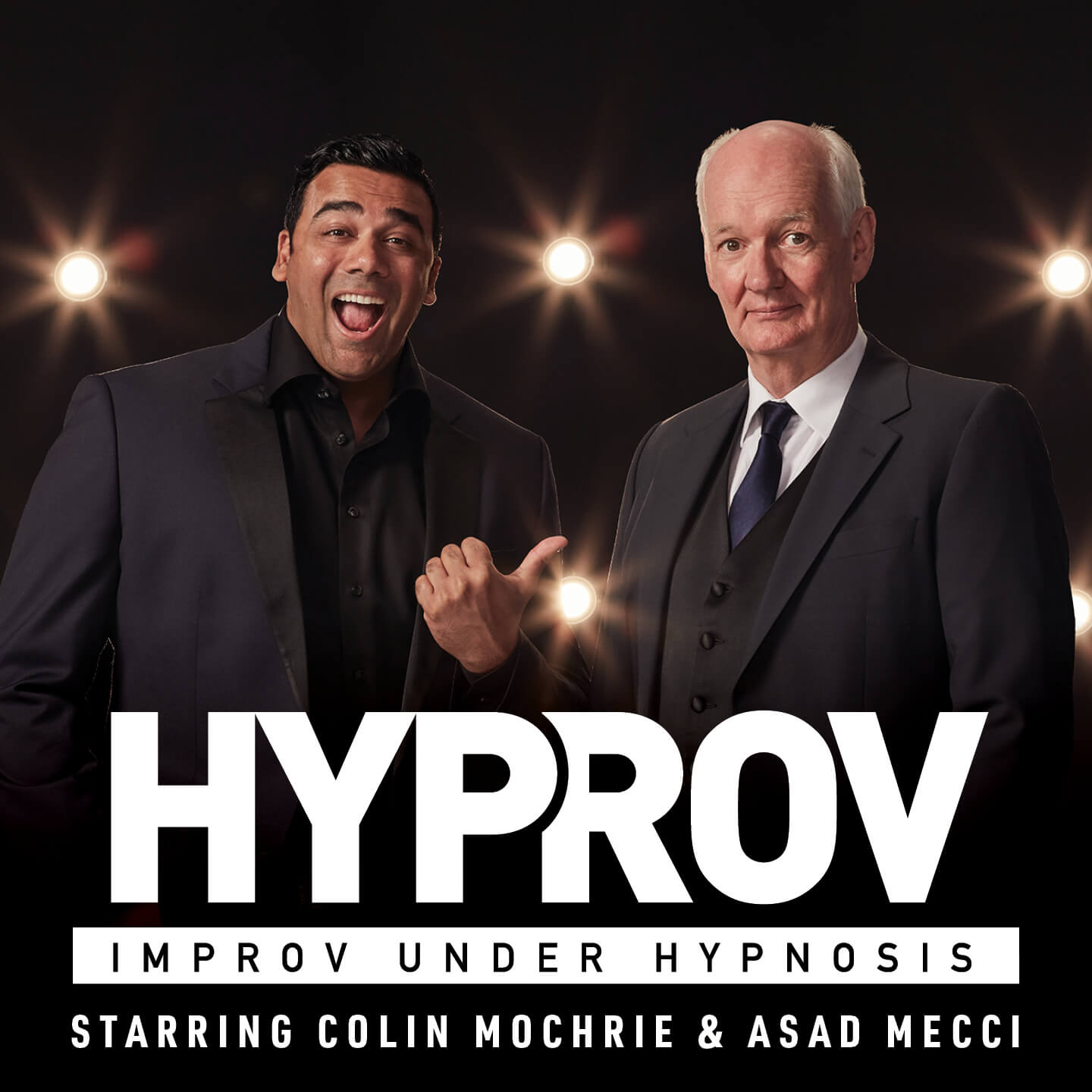 HYPROV: Improv Under Hypnosis Starring Colin Mochrie & Asad Mecci