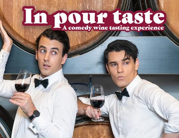 More Info for In Pour Taste: A Comedy Wine Tasting Experience