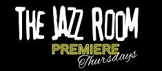 More Info for The Jazz Room: Premiere Thursdays