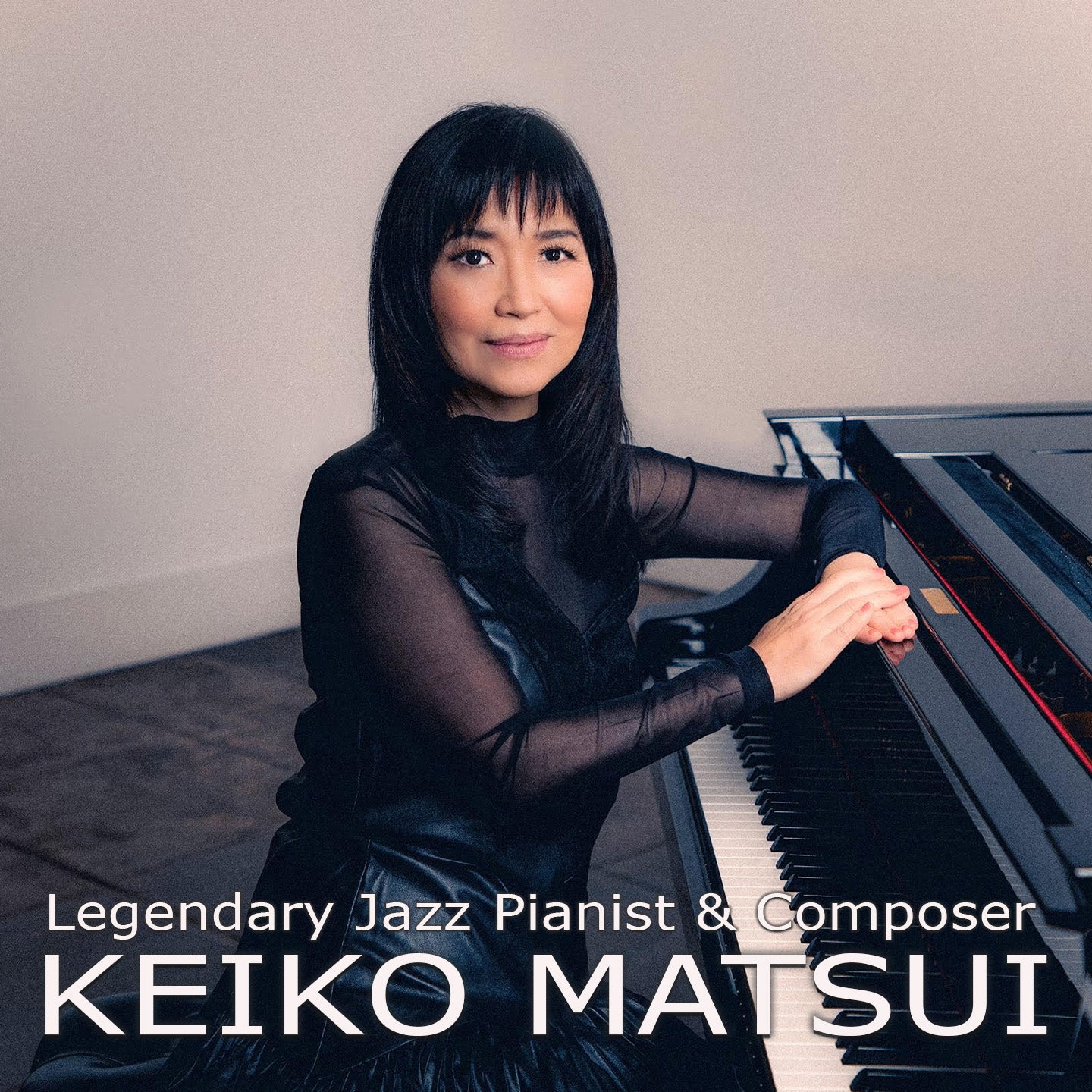 KEIKO MATSUI: Legendary Jazz Pianist and Composer