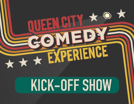 More Info for Queen City Comedy Experience Kick Off