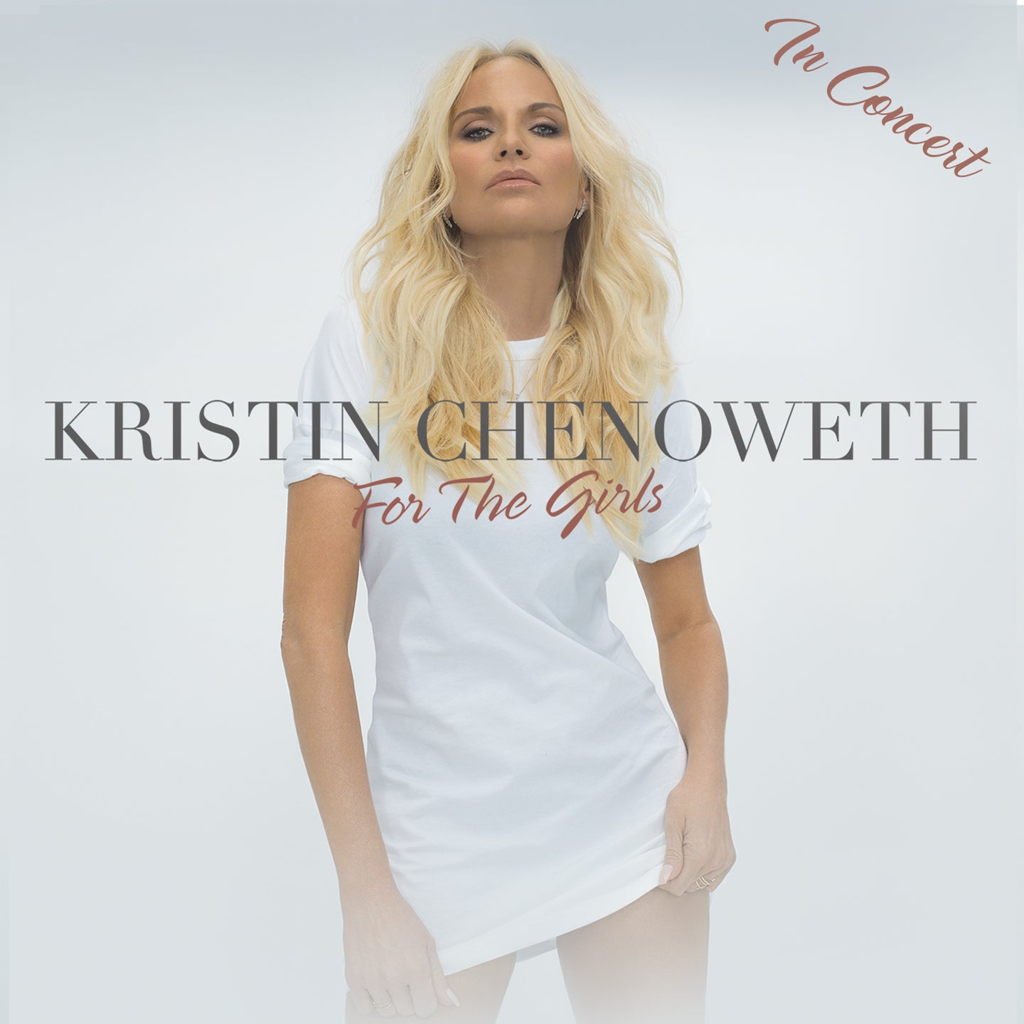 Kristin Chenoweth In Concert - For The Girls