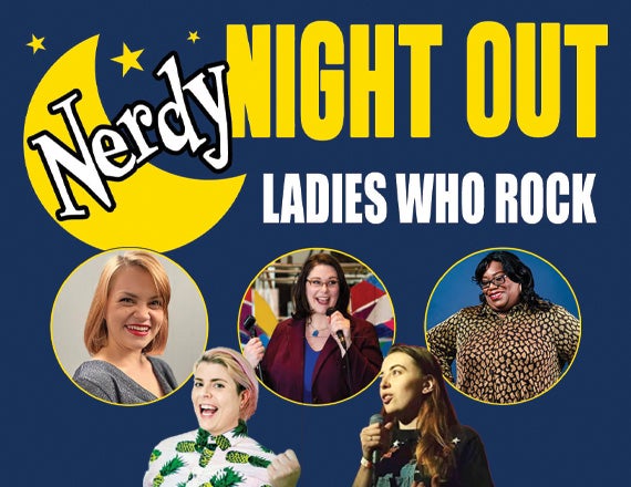 More Info for Nerdy Night Out: Ladies Who Rock