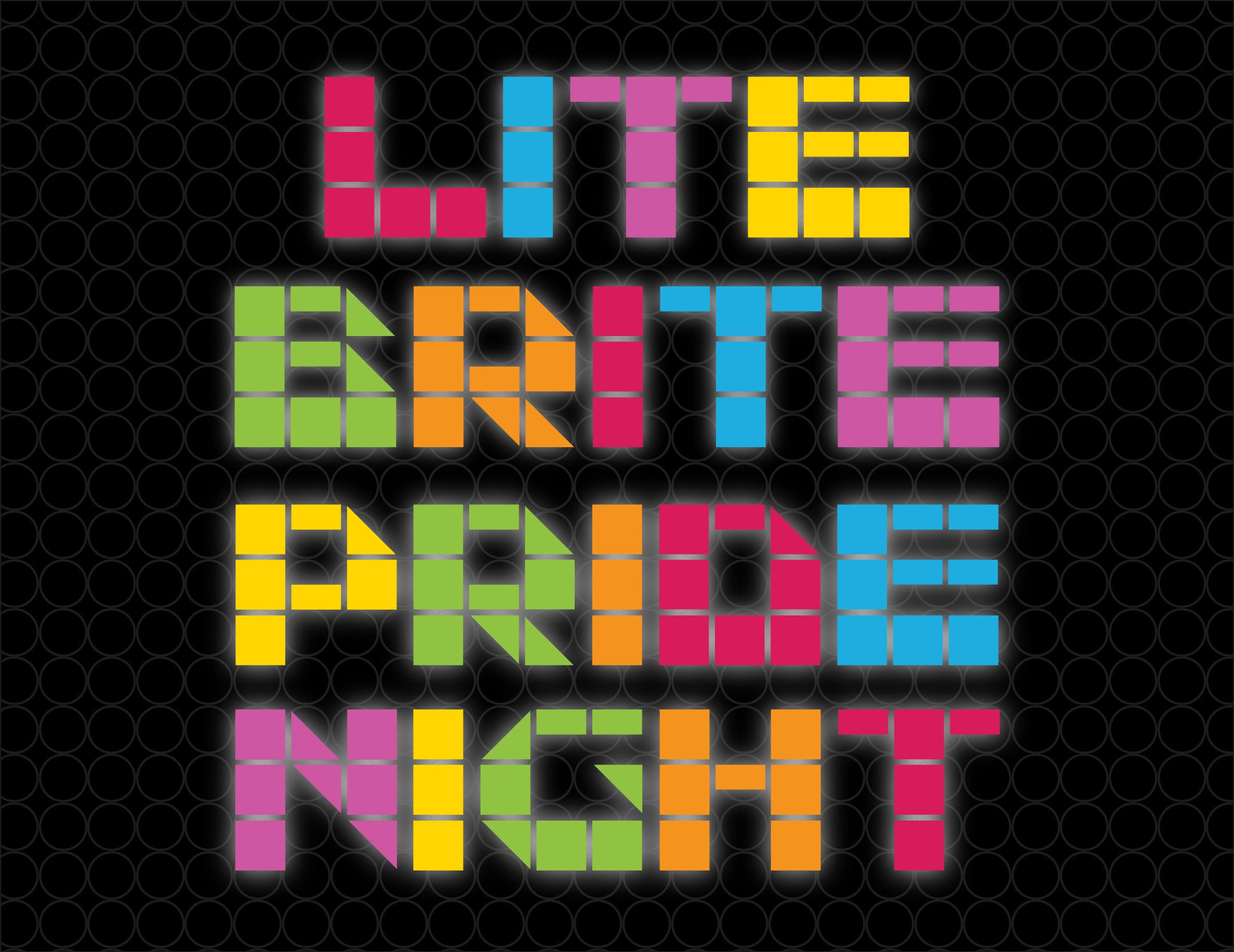 More Info for Lite Brite Nite