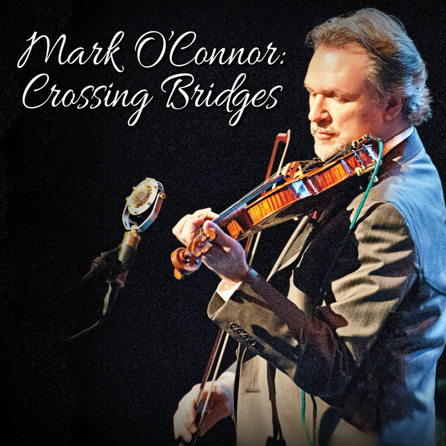 Mark O'Connor: Crossing Bridges